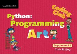 Coding Club Python: Programming Art Supplement 1 (ISBN: 9781107631090)