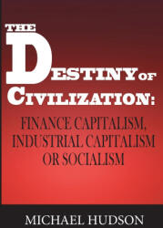 Destiny of Civilization - Michael Hudson (ISBN: 9783949546075)