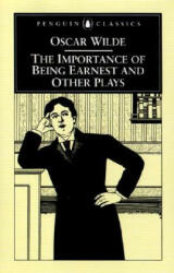Importance of Being Earnest and Other Plays - Oscar Wilde, Richard Allen Cave (ISBN: 9780140436068)