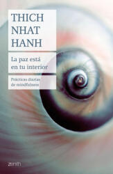La paz está en tu interior - Hanh, Thich Nhat (ISBN: 9788408237013)