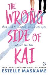 The Wrong Side of Kai (ISBN: 9781785302480)