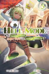 Hell Mode, Vol. 5 The Hardcore Gamer Dominates in Another World with Garbage Balancing (ISBN: 9781975368531)