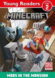 Minecraft Young Readers: Mobs in the Mansion! (ISBN: 9780008615192)
