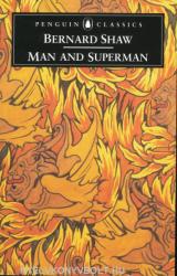 Man and Superman - George Bernard Shaw (ISBN: 9780140437881)