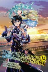 Death March to the Parallel World Rhapsody, Vol. 12 (ISBN: 9781975344870)