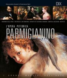 Parmigianino. L'opera pittorica completa (ISBN: 9788897427131)