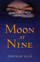 Moon at Nine - Deborah Ellis (ISBN: 9781927485590)