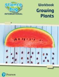Science Bug: Growing plants Workbook (ISBN: 9780435195946)
