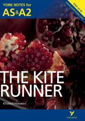 The Kite Runner: York Notes for AS & A2 (ISBN: 9781447913160)