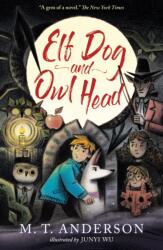 Elf Dog and Owl Head (ISBN: 9781529518061)