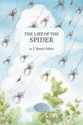 The Life of the Spider (ISBN: 9781948959650)