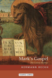 Mark's Gospel - Hermann Beckh (ISBN: 9781912230730)