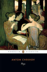 Anton Chekhov - Plays - Anton Chekhov (ISBN: 9780140447330)