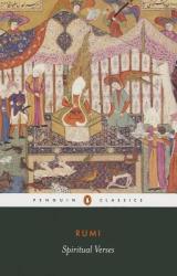 Spiritual Verses: The First Book of the Masnavi-Ye Ma'navi (ISBN: 9780140447910)