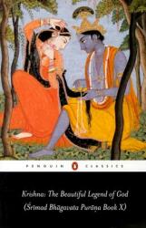 Krishna: the Beautiful Legend of God - Edwin F. Bryant (ISBN: 9780140447996)