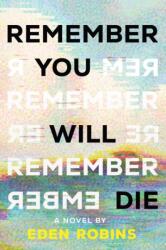 Remember You Will Die (ISBN: 9781464233241)