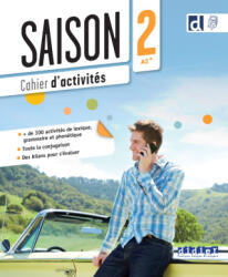SAISON 2 - Niv. A2 - Cahier + didierfle. app - Anneline Dintilhac, Anouchka de Oliveira, Delphine Ripaud, Dorothée Dupleix (ISBN: 9782278111756)