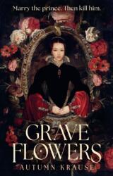 Grave Flowers (ISBN: 9781529533187)