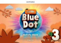 Little Blue Dot 3 Caiet de activități (ISBN: 9780194863100)