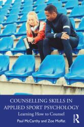 Counselling Skills in Applied Sport Psychology (ISBN: 9781032592572)