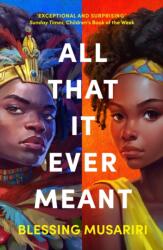 All That It Ever Meant (ISBN: 9781035902514)