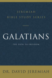 Galatians - David Jeremiah (ISBN: 9780310091660)