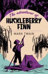 Aventurile lui Huckleberry Finn (ISBN: 9781785996245)