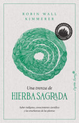 Una trenza de hierba sagrada - ROBIN WALL KIMMERER (ISBN: 9788412281743)