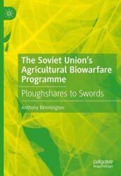 The Soviet Union's Agricultural Biowarfare Programme (ISBN: 9783030738457)