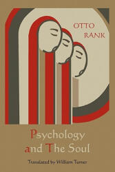Psychology and the Soul - Professor Otto Rank (ISBN: 9781891396618)