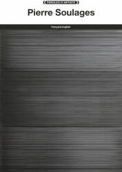 Pierre Soulages - Pierre SOULAGES (ISBN: 9782849754535)
