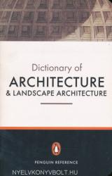Penguin Dictionary of Architecture and Landscape Architecture - John Fleming, Nikolaus Pevsner, Hugh Honour (ISBN: 9780140513233)