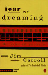 Fear of Dreaming - Jim Carroll (ISBN: 9780140586954)