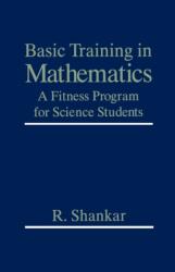 Basic Training in Mathematics (ISBN: 9780306450365)