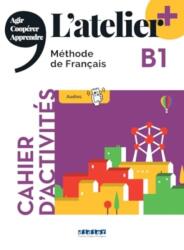 L'atelier + niv . B1 (edition 2022) - Cahier + online audio + didierfle. app (ISBN: 9782278108282)