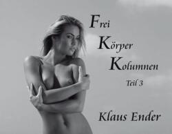 Frei Körper Kolumnen. Tl. 3 (ISBN: 9783000517389)