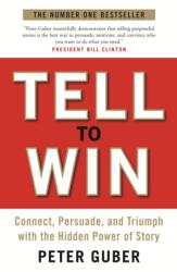 Tell to Win (ISBN: 9781846685576)
