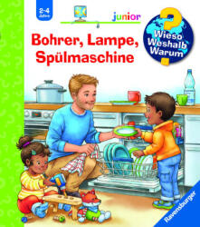 Wieso? Weshalb? Warum? junior, Band 76: Bohrer, Lampe, Spülmaschine - Joachim Krause (ISBN: 9783473600656)