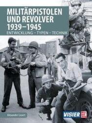 Pistoale militare și revolvere 1939-1945 (ISBN: 9783613042803)