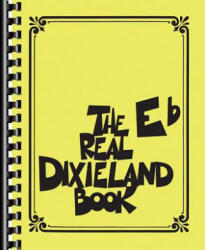 The Real Dixieland Book: Eb Instruments - Hal Leonard Corp, Robert Rawlins (ISBN: 9781540054265)
