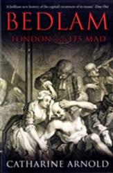 Bedlam (ISBN: 9781847390004)