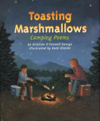 Toasting Marshmallows - Kristine O'Connell George, Kate Kiesler (ISBN: 9780618045976)