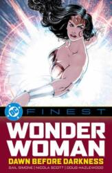 DC Finest: Wonder Woman: Dawn Before Darkness (ISBN: 9781799508113)