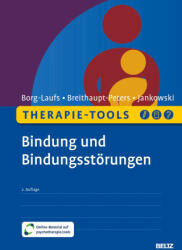 Therapie-Tools Bindung und Bindungsstörungen - Monique Breithaupt-Peters, Eva Jankowski (ISBN: 9783621293358)