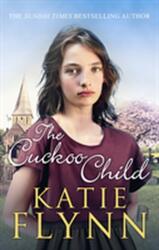 Cuckoo Child - Katie Flynn (ISBN: 9781787461277)