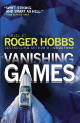 Vanishing Games - Roger Hobbs (ISBN: 9780804170949)