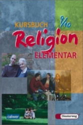 Kursbuch Religion Elementar 9/10 - Wolfram Eilerts, Heinz-Günter Kübler (ISBN: 9783766838094)