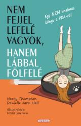 Nem fejjel lefelé vagyok, hanem lábbal fölfelé (ISBN: 9786155015816)