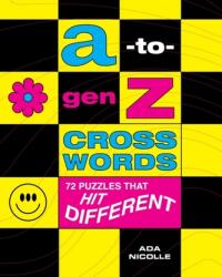 A TO GEN Z CROSSWORDS - NICOLLE ADA (2024)