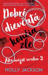 Dobré dievčatá končia zle (ISBN: 9788055648378)